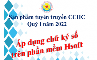 Sản phẩm tuyên truyền CCHC Quý I/2022: Chữ ký số trên Phần mềm Hsoft